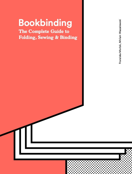 Bookbinding by Franziska Morlok and Miriam Waszelewski Cover 9781786271686