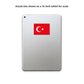 A silver tablet on a white background with text above reading 'Actual size shown on a 10-inch tablet for scale.' The tablet displays a red square sticker featuring a white crescent and star, the Turkish flag.