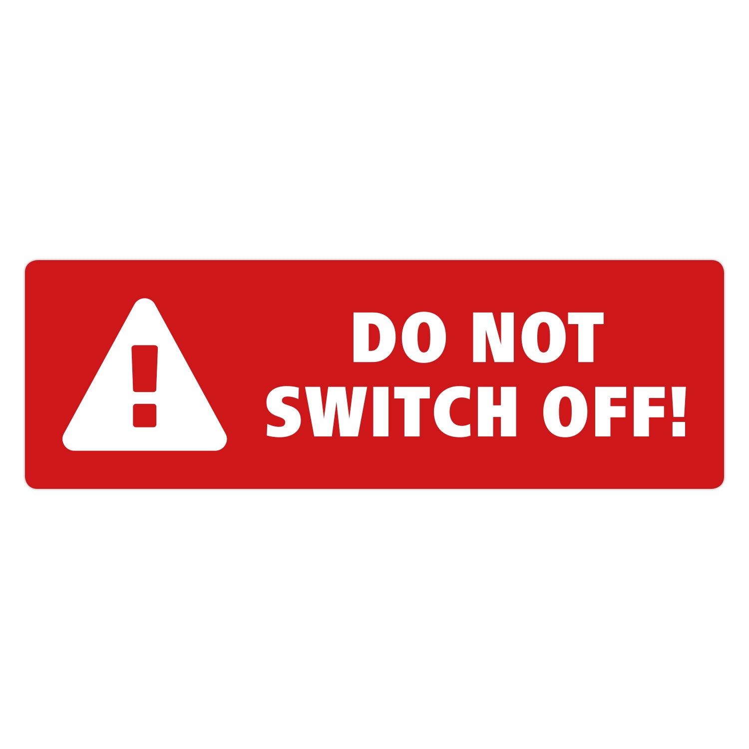 Do Not Switch Off Sticker by Gobrecht & Ulrich